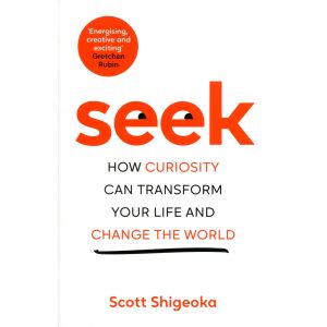 Scott Shigeoka: Seek: How Curiosity Can Transform Your Life and Change the World 134391164 - Idegennyelvű könyv