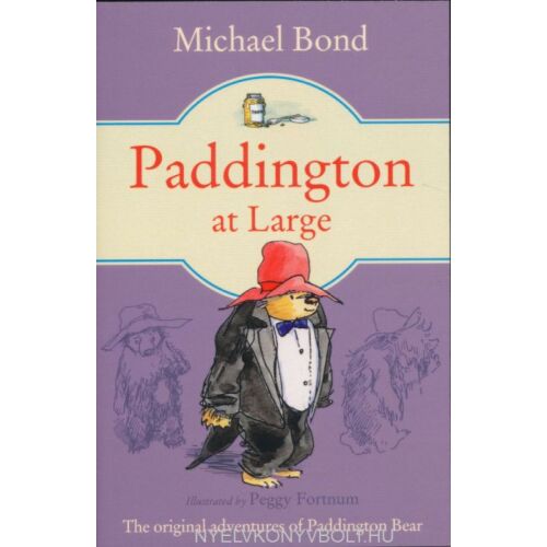 Paddington at Large, írta Michael Bond. Gyerekkönyv borító Paddington medvével. - Idegennyelvű könyv