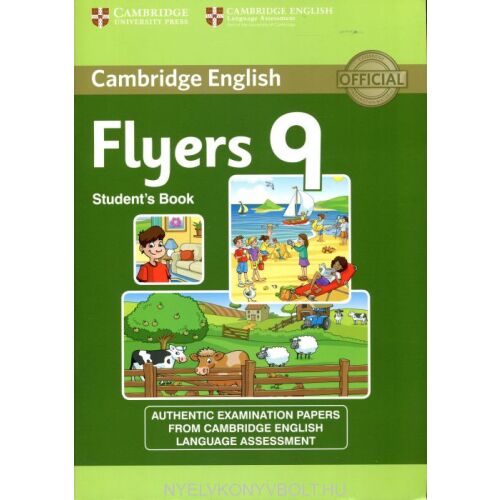Cambridge English Flyers 9 Student's Book - Hivatalos vizsgafelkészítő anyag - Nyelvkönyv és szótár
