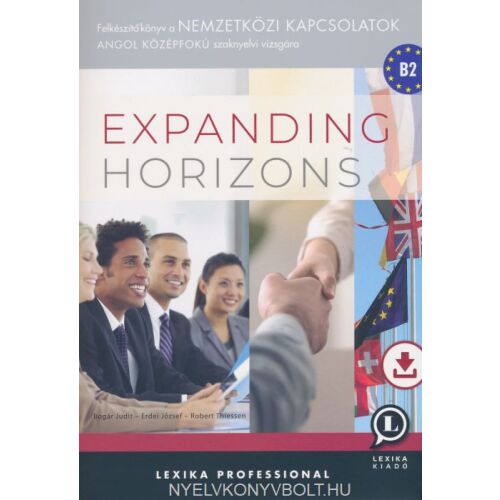 Expanding Horizons B2 Angol nyelvkönyv Nemzetközi Kapcsolatok szaknyelvi vizsgára, Lexika Kiadó - Nyelvkönyv és szótár