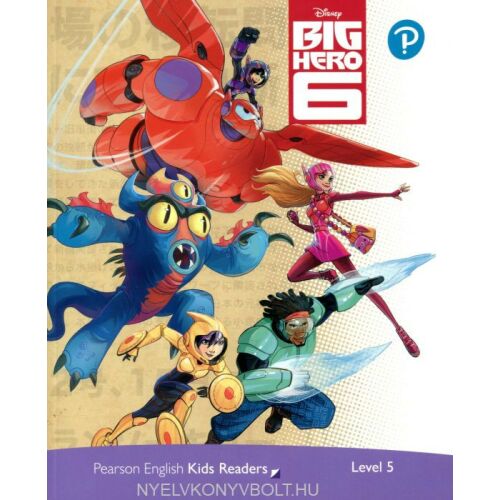 Big Hero 6 5. szintű Pearson English Kids Reader - Nyelvkönyv és szótár