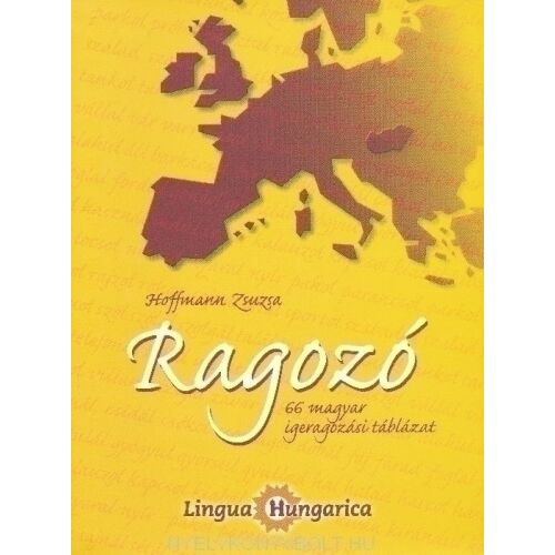 Hungarolingua Ragozó - 66 magyar igeragozási táblázat - Lingua Hungarica