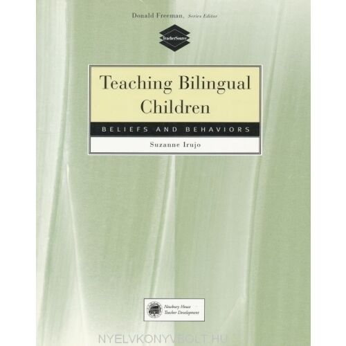 Suzanne Irujo Teaching Bilingual Children ku00f6nyve. u00daz u00fajkalauz a ku00e9tnyelvu0171 oktatu00e1s hiedelmeihez u00e9s viselkedu00e9seihez. - Nyelvkönyv és szótár