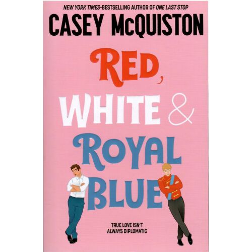 Red, White & Royal Blue - Casey McQuiston romantikus regénye egy amerikai/brit kapcsolatról. - Idegennyelvű könyv