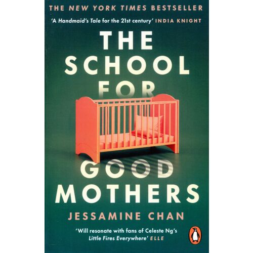 Jessamine Chan: Iskola jó anyáknak - angol nyelven (School for Good Mothers)