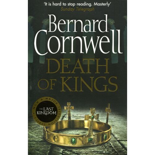 Bernard Cornwell: Death of Kings (Királyok halála), történelmi fikciós regény A Last Kingdom sorozatból. - Idegennyelvű könyv