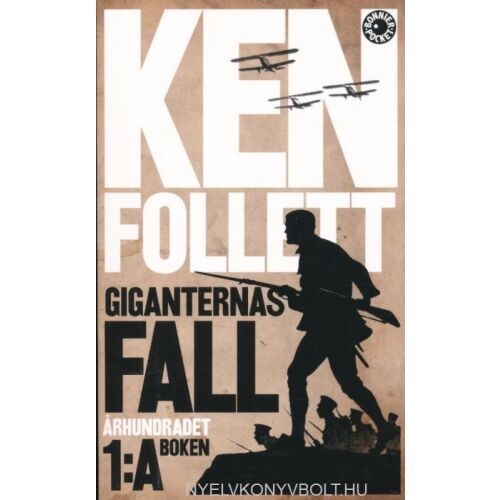 Ken Follett Gigantarnas Fall könyvborító. Történelmi fikciós regény az első világháborúról. - Idegennyelvű könyv