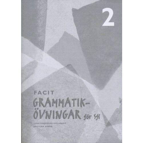 GRAMMATIKÖVNINGAR 2 ELEVFACIT - Svéd nyelvtan gyakorlatok SFI hallgatók számára - Nyelvkönyv és szótár