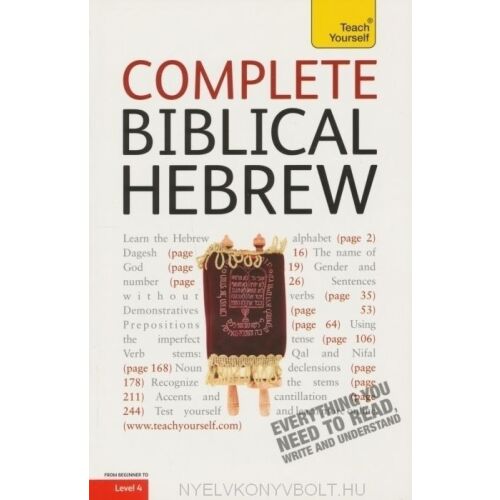 Tanuld meg magad - Teljes bibliai héber a kezdőtől a 4. szintig könyv - angol nyelven (Teach Yourself - Complete Biblical Hebrew from Beginner to Level 4 Book)