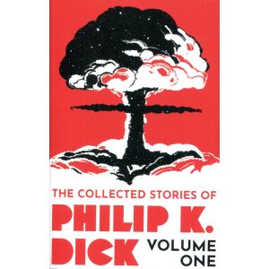 Philip K. Dick: The Collected Stories of Philip K. Dick, Volume 1 134395402 - Idegennyelvű könyv