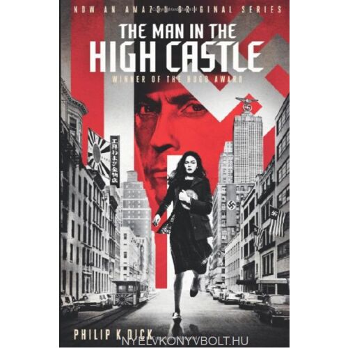 Philip K. Dick: Az ember a Fellegvárban - angol nyelven (The Man in the High Castle)