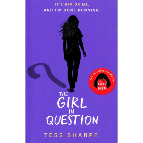 The Girl in Question, írta Tess Sharpe. Ifjúsági thriller regény barátságról, titkokról és túlélésről. 