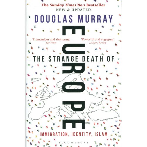 Douglas Murray: The Strange Death of Europe: Immigration, Identity, Islam 134395854