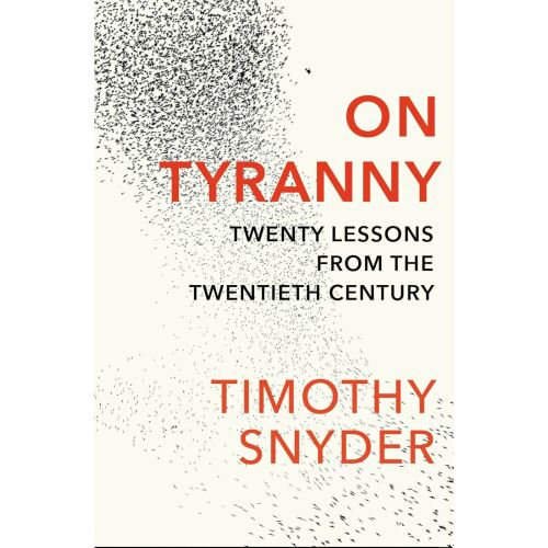 Timothy Snyder: A zsarnokságról - angol nyelven (On Tyranny)