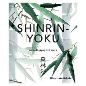 Shinrin-yoku - Az erdő gyógyító ereje 45493219 