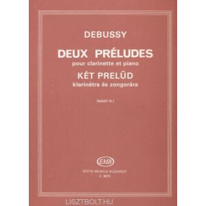Claude Debussy: Két prelüd klarinétra zongorakísérettel 134680877 - Művészet & Építészet