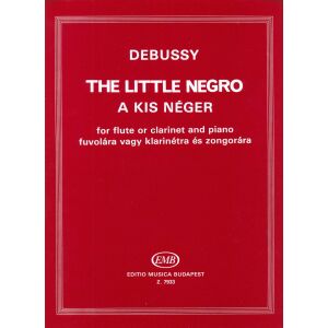 Claude Debusssy: Kis néger (fuvola vagy klarinét, zongorakísérettel) 134681011 - Művészet & Építészet