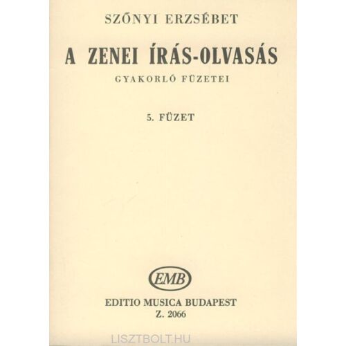 Szőnyi Erzsébet Zenei Írás-Olvasás Gyakorló Füzet 5 - Tankönyv és segédkönyv