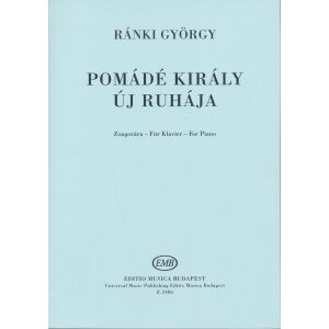 Ránki György: Pomádé király új ruhája - Könnyű szemelvények zongorázó gyermekek részére a hasonló című dalműből 134681657 - Művészet & Építészet