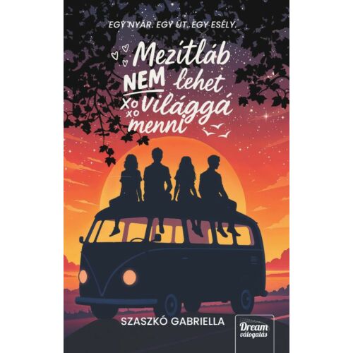 Mezítláb nem lehet világgá menni könyvborító, szerző: Szaszkó Gabriella - Maxim