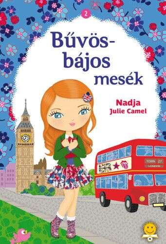 Bűvös-bájos mesék 2. - Eliza titkos notesze, San és az ezüstgyűrű...