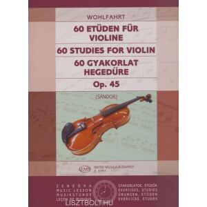 Franz Wohlfahrt: 60 gyakorlat hegedűre op.45. 134741285 - Művészet & Építészet