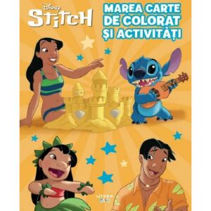 Disney. Stitch. Marea Carte De Colorat Si Activitati 135537118