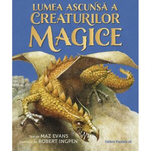 Lumea ascunsa a creaturilor magice - Evans Maz 135571718