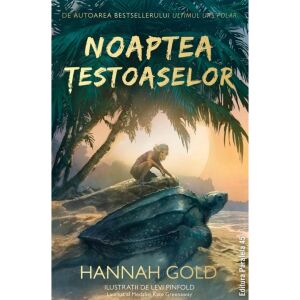 Noaptea testoaselor, Hannah Gold 135571790