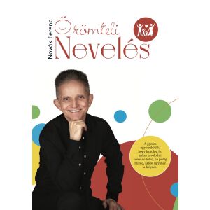 Novák Ferenc: Örömteli Nevelés 136482994 - Egészség & Életmód könyv