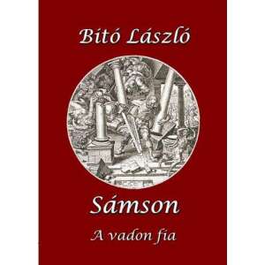 Sámson - A vadon fia 45489138 Történelmi és ismeretterjesztő könyvek