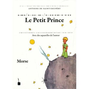 Antoine de Saint-Exupéry: Le Petit Prince - Transkription des französischen Originals ins Morse-Alphabet 136851004 - Idegennyelvű könyv