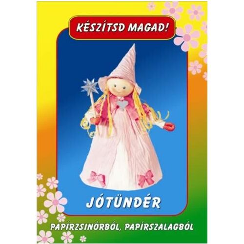 Kézműves csomag - Jó tündér - Készíts saját tündér babát
