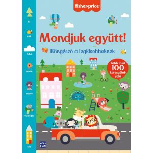 Fisher-Price Mondjuk Együtt! Böngésző a legkisebbeknek - Első szavak tanulása 138469311 - Fisher Price