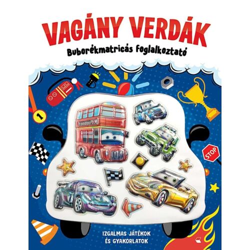 Vagány Verdák Buborékmatricás Foglalkoztató - Autós Játékok és Feladatok 138708866