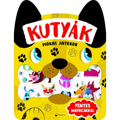 Kutyák - Mókás Játékok Könyv Matricákkal - Kreatív Gyerekeknek 138729194