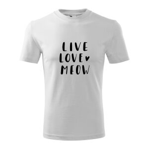"Live, Love, Meow" Fehér Pamut Unisex Póló - Macska Szeretőknek 138751867 - Ajándék póló