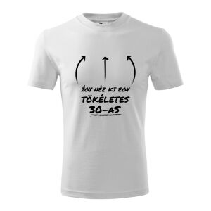 Vicces Szülinapi Póló - Tökéletes ...-es Ajándék 138752373 - Ajándék póló