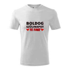 Vicces "Boldog Szülinapot Te..." Unisex Pamut Póló - Fehér 138898299 - Ajándék póló