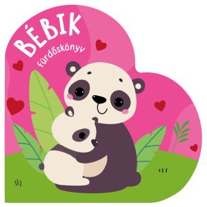 Szalay Könyvkiadó - Bébik szív alakú puha fürdőskönyv - Kisbabáknak 138909291 - Pancsolókönyv