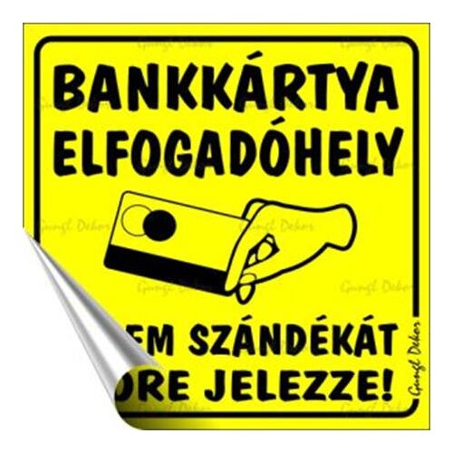 Bankkártya Elfogadóhely Információs Matrica - 10x10 cm, Öntapadós