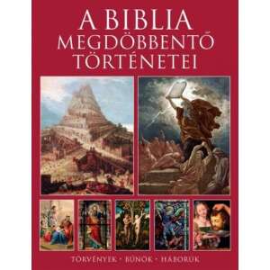 A Biblia megdöbbentő történetei 45492584 Történelmi és ismeretterjesztő könyvek