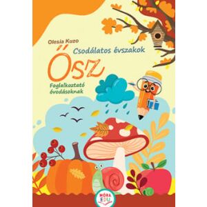 Csodálatos évszakok - Ősz - Foglalkoztató óvodásoknak 139818870 - Gyermek & Ifjúsági könyv