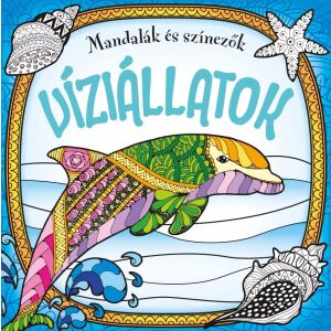 Mandalák és színezők - Víziállatok Napraforgó