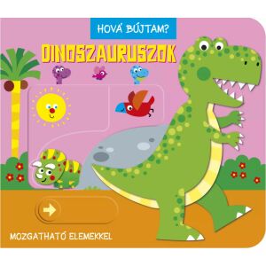 Hová bújtam? Dinoszauruszok Napraforgó