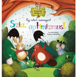 Érzelmek erdeje 6. - Ég veled, szorongás! Szia, optimizmus! Napraforgó