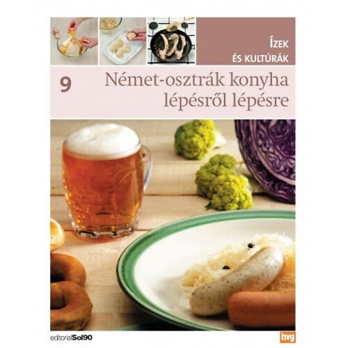 Német-osztrák konyha lépésről lépésre - Ízek és kutúrák 9.