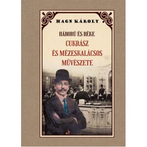 Háború és béke CUKRÁSZ és MÉZESKÁLACSOS MŰVÉSZETE 141076926 - Egészség & Életmód könyv