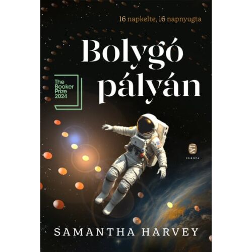 Bolygó a pályán írta Samantha Harvey - Sci-Fi könyvborító - Sci-Fi könyv