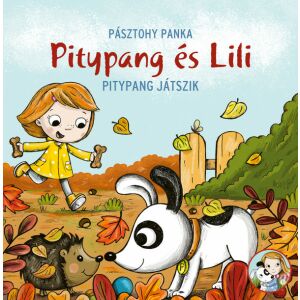 Pitypang és Lili - Pitypang játszik 141951880 - Gyermek & Ifjúsági könyv